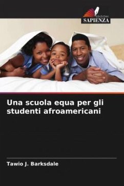 Una scuola equa per gli studenti afroamericani - Barksdale, Tawio J.