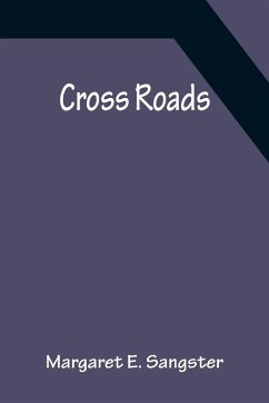 Cross Roads - E. Sangster, Margaret