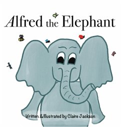 Alfred the Elephant - Jackson, Claire T