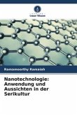 Nanotechnologie: Anwendung und Aussichten in der Serikultur