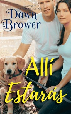 Allí Estarás (eBook, ePUB) - Brower, Dawn