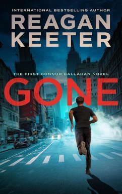 Gone (The Connor Callahan Series, #1) (eBook, ePUB) - Keeter, Reagan