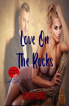 Love On The Rocks (Fireball, #3) (eBook, ePUB) - Rance, Robin