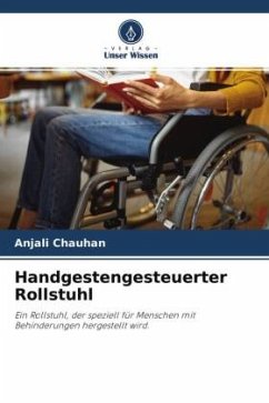 Handgestengesteuerter Rollstuhl - Chauhan, Anjali