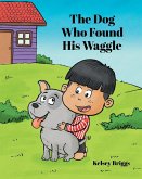 The Dog Who Found His Waggle
