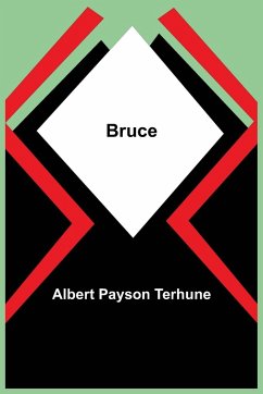 Bruce - Payson Terhune, Albert