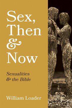 Sex, Then and Now (eBook, ePUB)