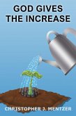 God Gives The Increase (eBook, ePUB)