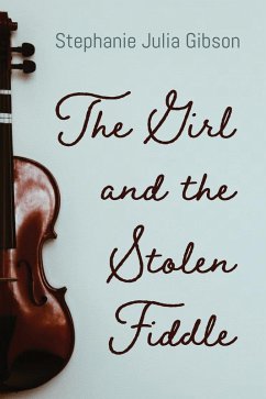 The Girl and the Stolen Fiddle (eBook, ePUB)