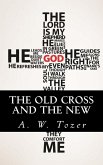 The Old Cross and the New (eBook, ePUB) The Old Cross and the New (eBook, ePUB)