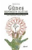 Günes Hepimizin Olacak