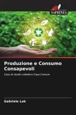 Produzione e Consumo Consapevoli