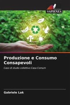 Produzione e Consumo Consapevoli - Lak, Gabriele