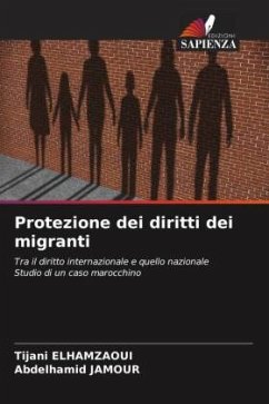 Protezione dei diritti dei migranti - ELHAMZAOUI, Tijani;Jamour, Abdelhamid