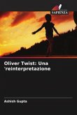 Oliver Twist: Una 'reinterpretazione