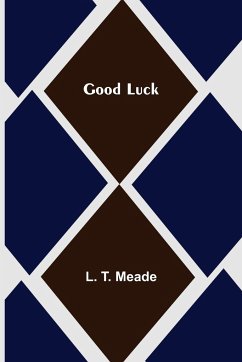 Good Luck - T. Meade, L.