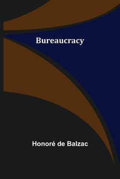 Bureaucracy - de Balzac, Honoré