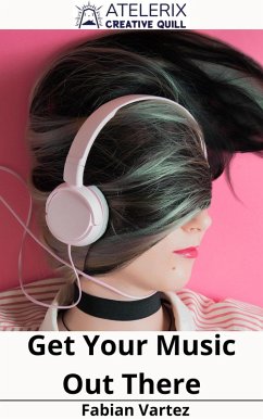 Cover Get Your Music Out There (eBook, ePUB)