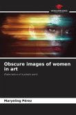 Obscure images of women in art