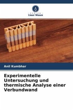 Experimentelle Untersuchung und thermische Analyse einer Verbundwand - Kumbhar, Anil