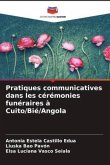Pratiques communicatives dans les cérémonies funéraires à Cuito/Bié/Angola