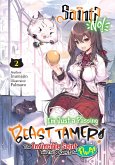 Saint? No! I'm Just a Passing Beast Tamer! Volume 2 (eBook, ePUB) Saint? No! I'm Just a Passing Beast Tamer! Volume 2 (eBook, ePUB)