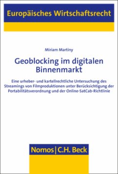 Geoblocking im digitalen Binnenmarkt - Martiny, Miriam