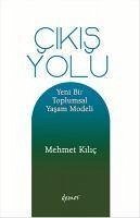 Cikis Yolu - Kilic, Mehmet