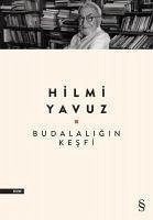 Budalaligin Kesfi - Yavuz, Hilmi