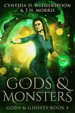 Gods & Monsters (eBook, ePUB) - D. Witherspoon, Cynthia; Morris, T.H.