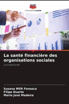 La santé financière des organisations sociales - Fonseca, Susana MSR;Duarte, Filipe;Madeira, Maria José