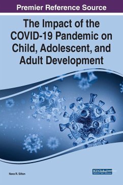 The Impact of the COVID-19 Pandemic on Child, Adolescent, and Adult Development