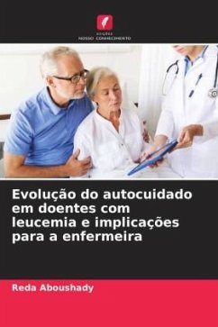 Evolução do autocuidado em doentes com leucemia e implicações para a enfermeira - Aboushady, Reda