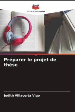 Préparer le projet de thèse - Villacorta Vigo, Judith