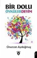 Bir Dolu Öykülerdeyim - Aydogmus, Onurcan