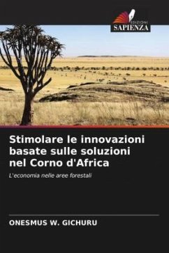 Stimolare le innovazioni basate sulle soluzioni nel Corno d'Africa - Gichuru, Onesmus w.