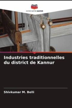 Industries traditionnelles du district de Kannur - Belli, Shivkumar M.