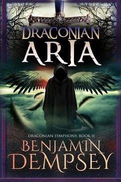 Draconian Aria - Dempsey, Benjamin