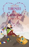 Terremoto en el corazón (Las aventureras de los confines del mundo, #2) (eBook, ePUB)