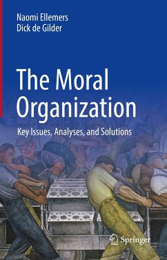 The Moral Organization (eBook, PDF) - Ellemers, Naomi; de Gilder, Dick