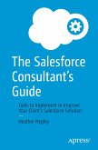 The Salesforce Consultant&quote;s Guide (eBook, PDF)