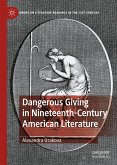 Dangerous Giving in Nineteenth-Century American Literature (eBook, PDF)