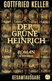 Der grüne Heinrich. Gesamtausgabe (eBook, ePUB)