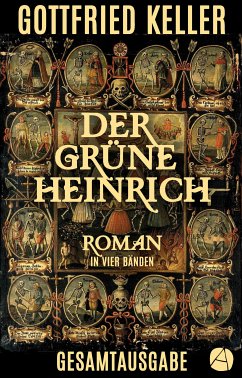 Der grüne Heinrich. Gesamtausgabe (eBook, ePUB) - Keller, Gottfried