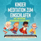 Kinder Meditation zum Einschlafen: Mut, Motivation, Entspannung & keine Angst (MP3-Download)