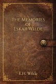 The Memories of Eskar Wilde (eBook, ePUB)