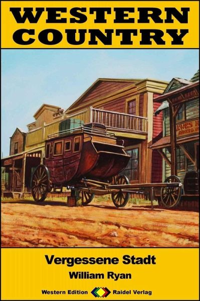 WESTERN COUNTRY 456: Vergessene Stadt (eBook, ePUB)
