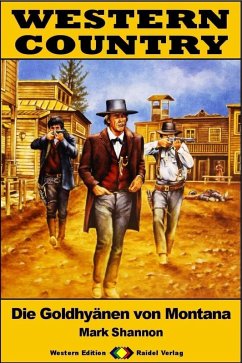 Cover WESTERN COUNTRY 455: Die Goldhyänen von Montana (eBook, ePUB)