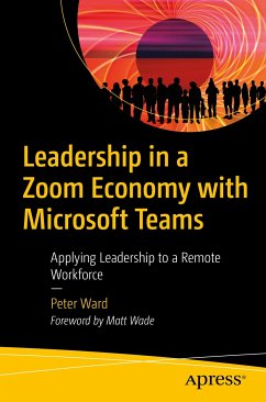 Leadership in a Zoom Economy with Microsoft Teams (eBook, PDF) - Ward, Peter