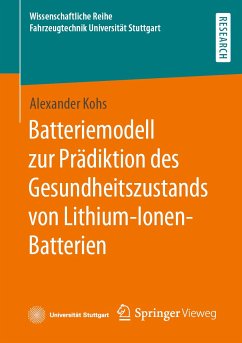 Batteriemodell zur Prädiktion des Gesundheitszustands von Lithium-Ionen-Batterien (eBook, PDF) - Kohs, Alexander